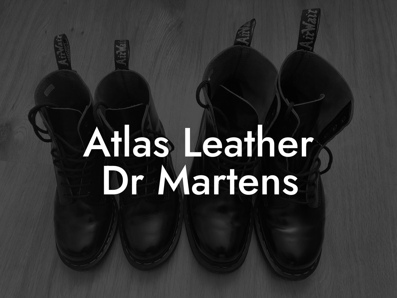 Atlas Leather Dr Martens