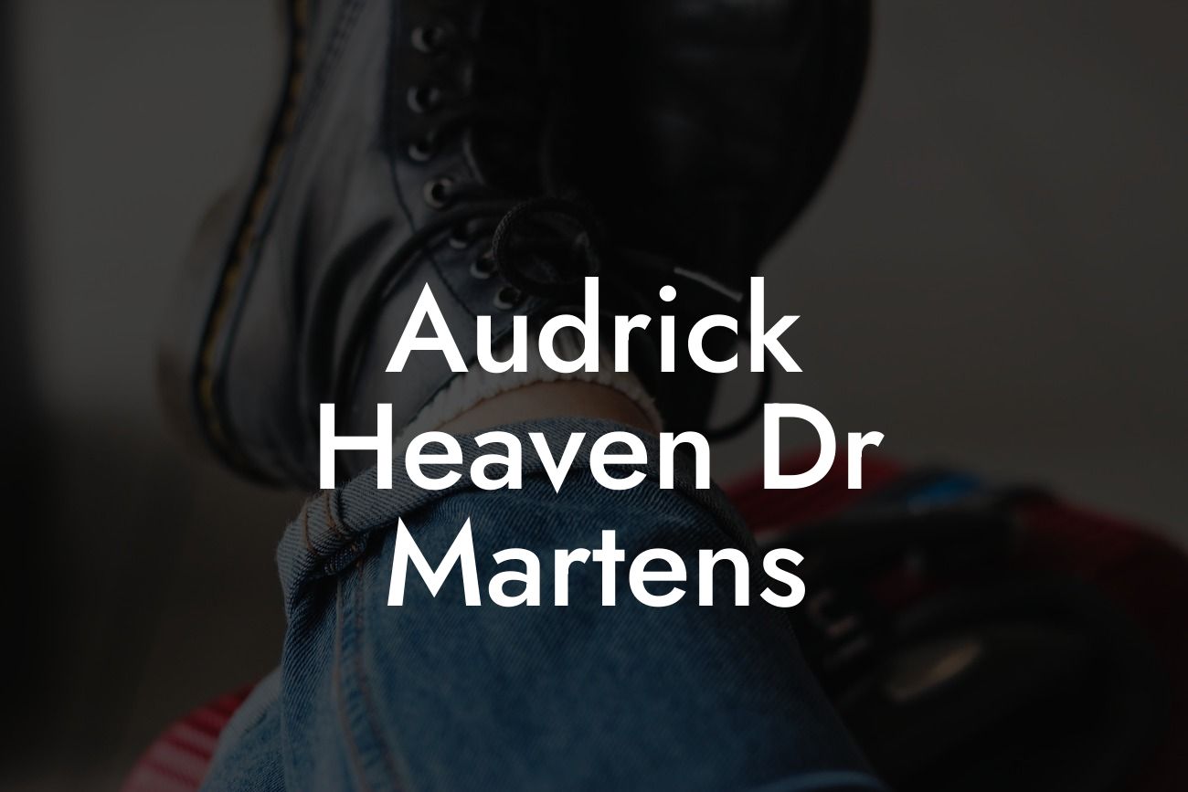 Audrick Heaven Dr Martens