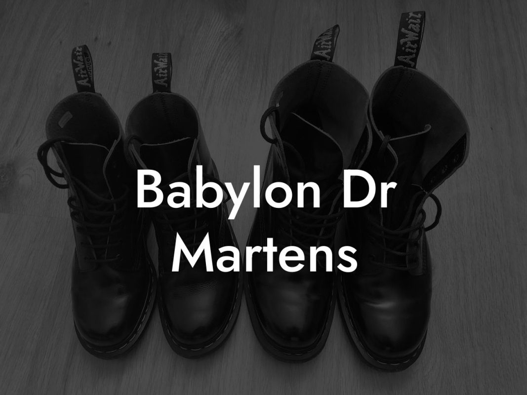 Babylon Dr Martens