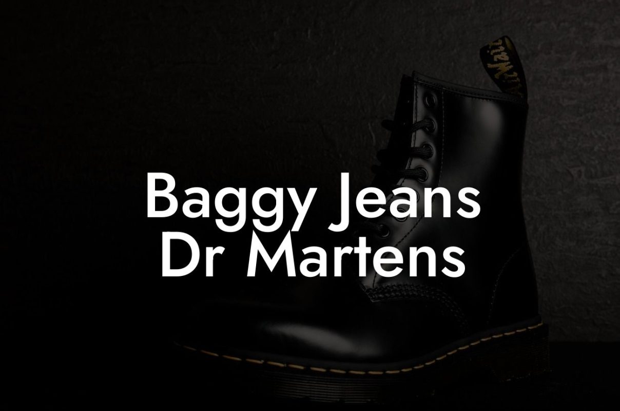 Baggy Jeans Dr Martens