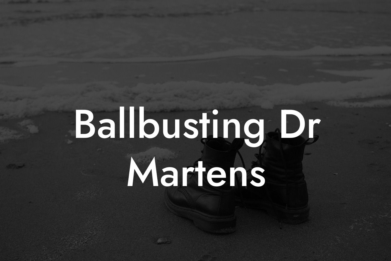 Ballbusting Dr Martens
