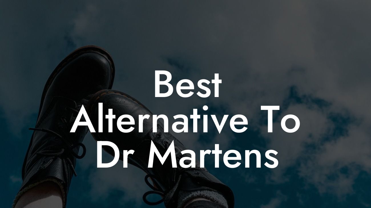 Best Alternative To Dr Martens
