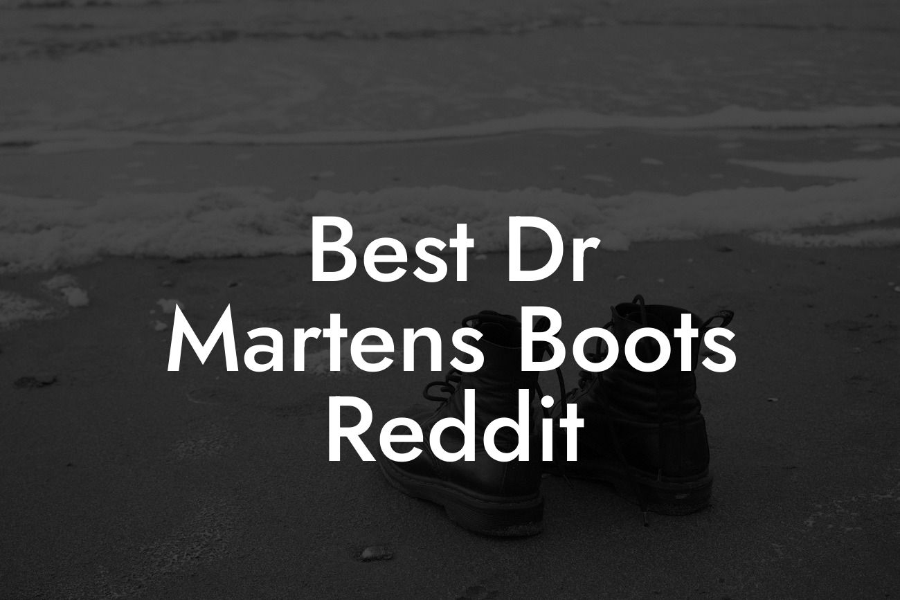 Best Dr Martens Boots Reddit