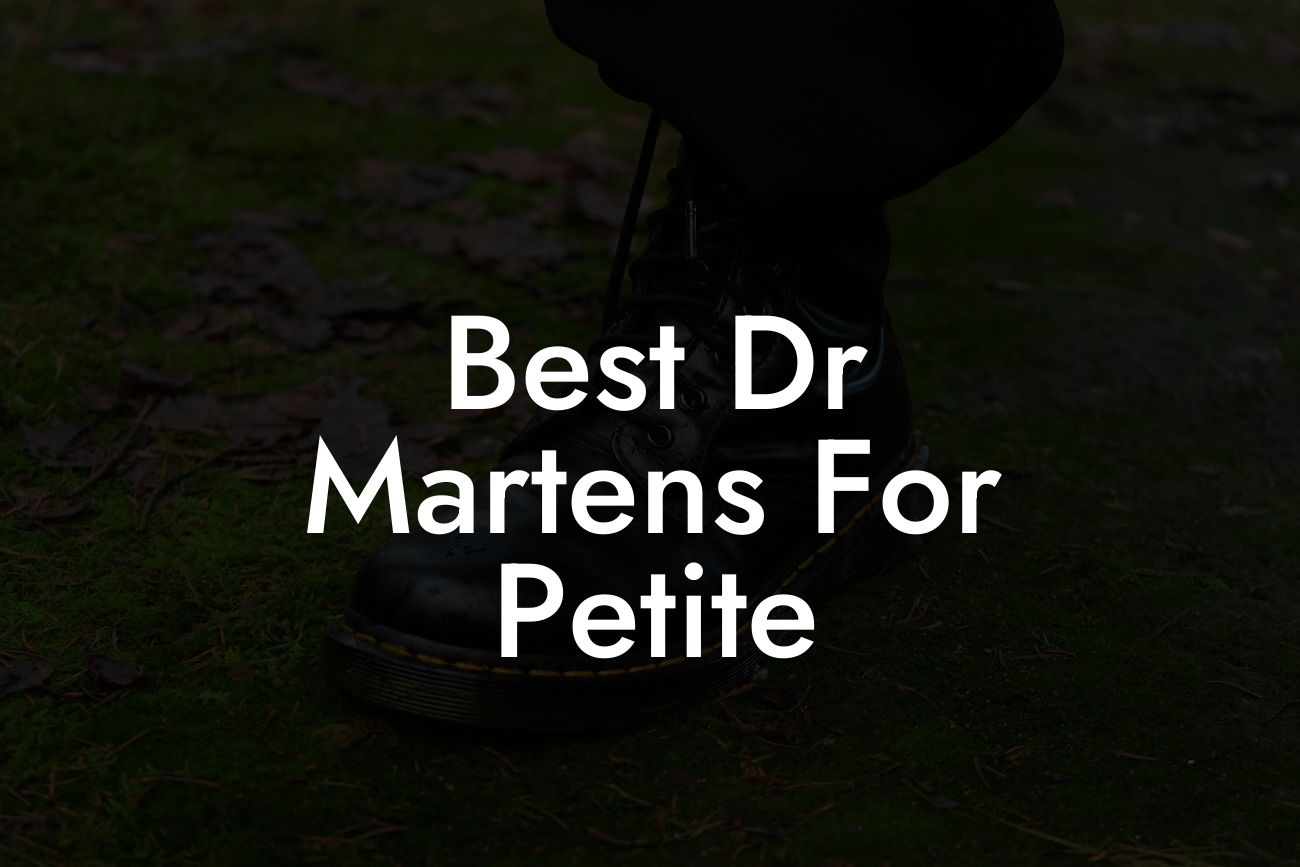 Best Dr Martens For Petite