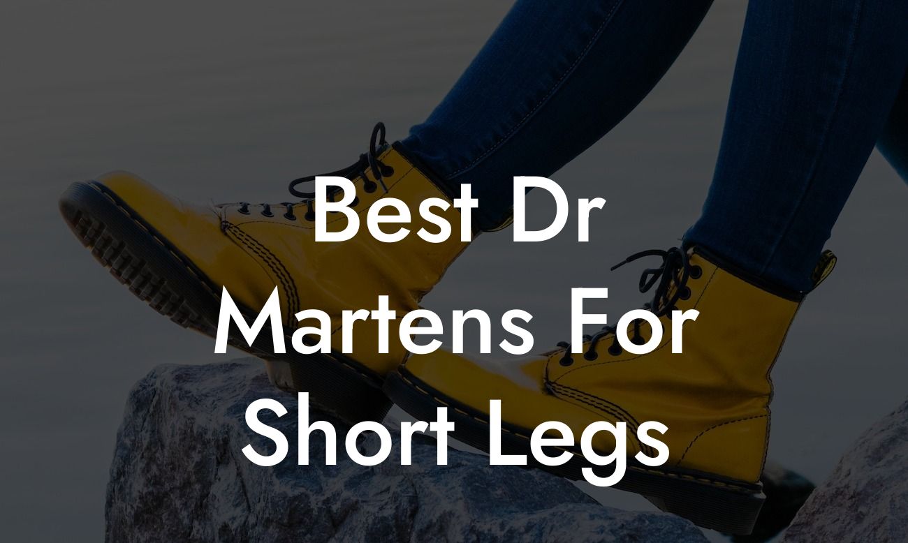 Best Dr Martens For Short Legs