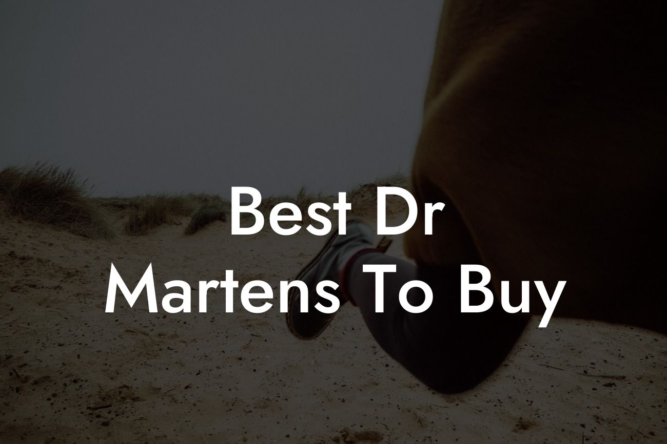 Best Dr Martens To Buy