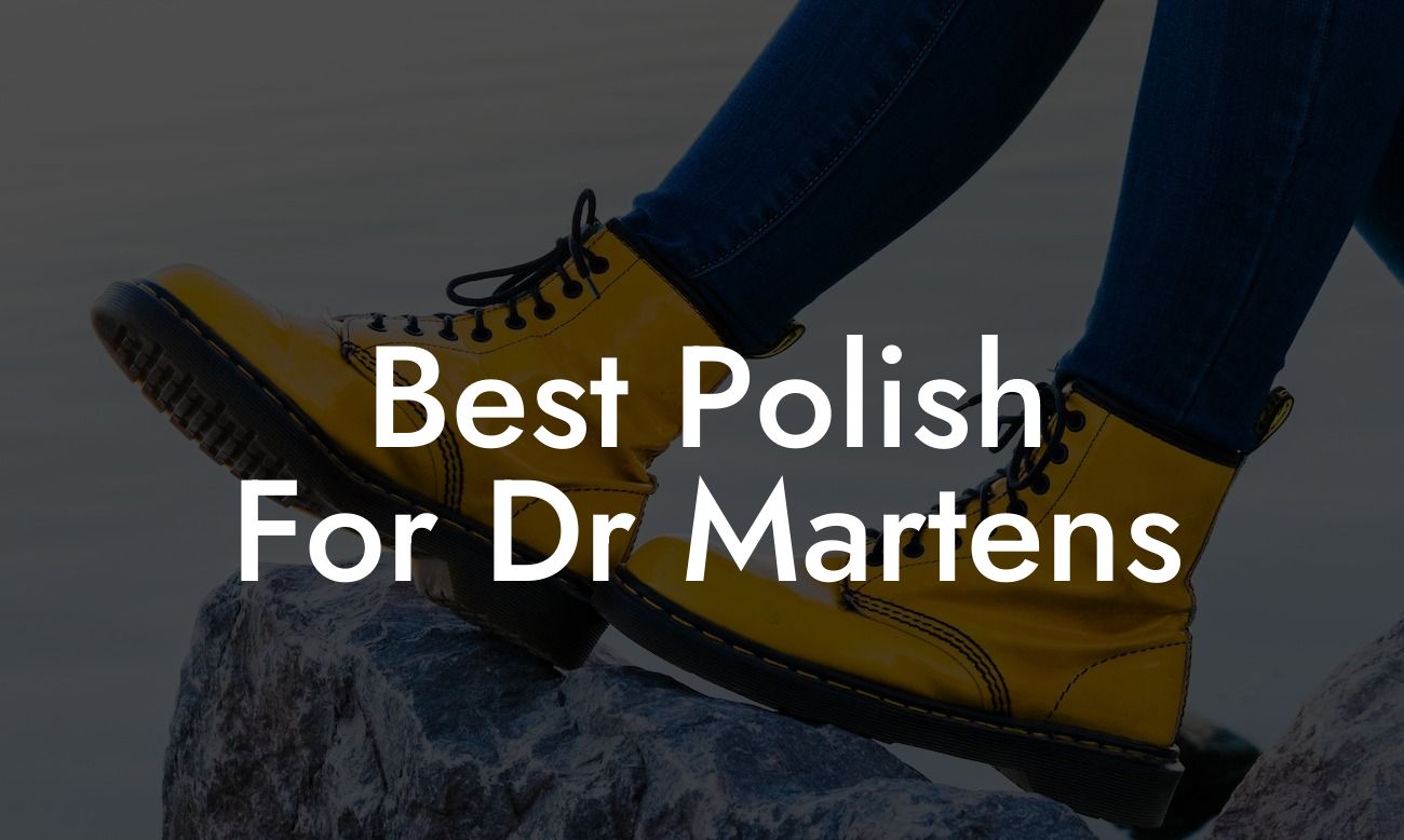 Best Polish For Dr Martens
