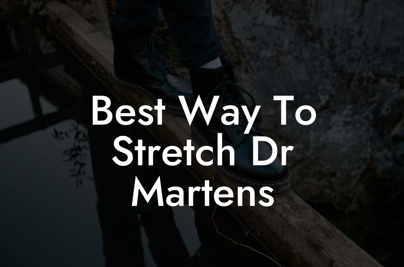 Best Way To Stretch Dr Martens