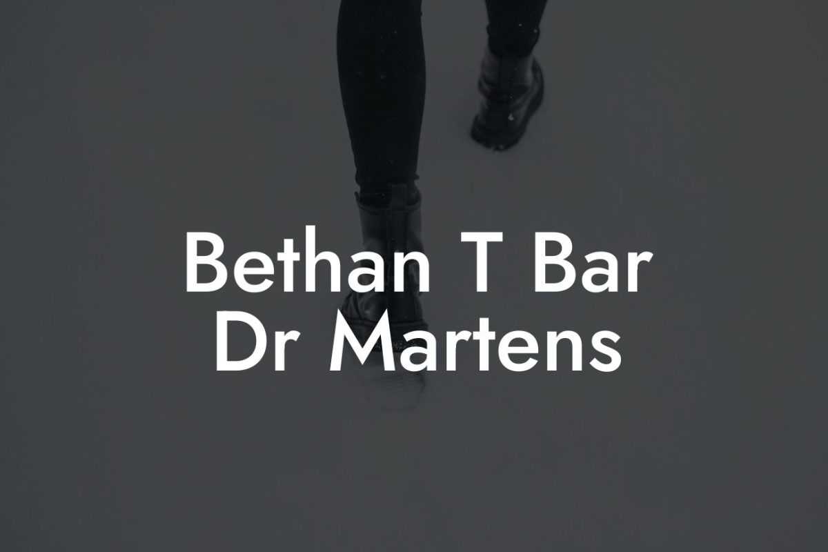 Bethan T Bar Dr Martens