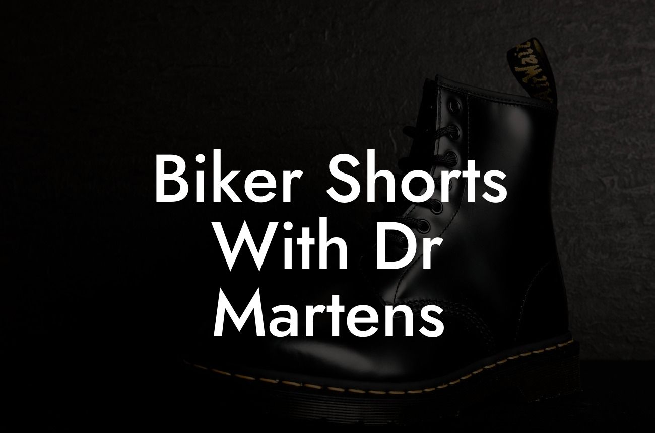 Biker Shorts With Dr Martens