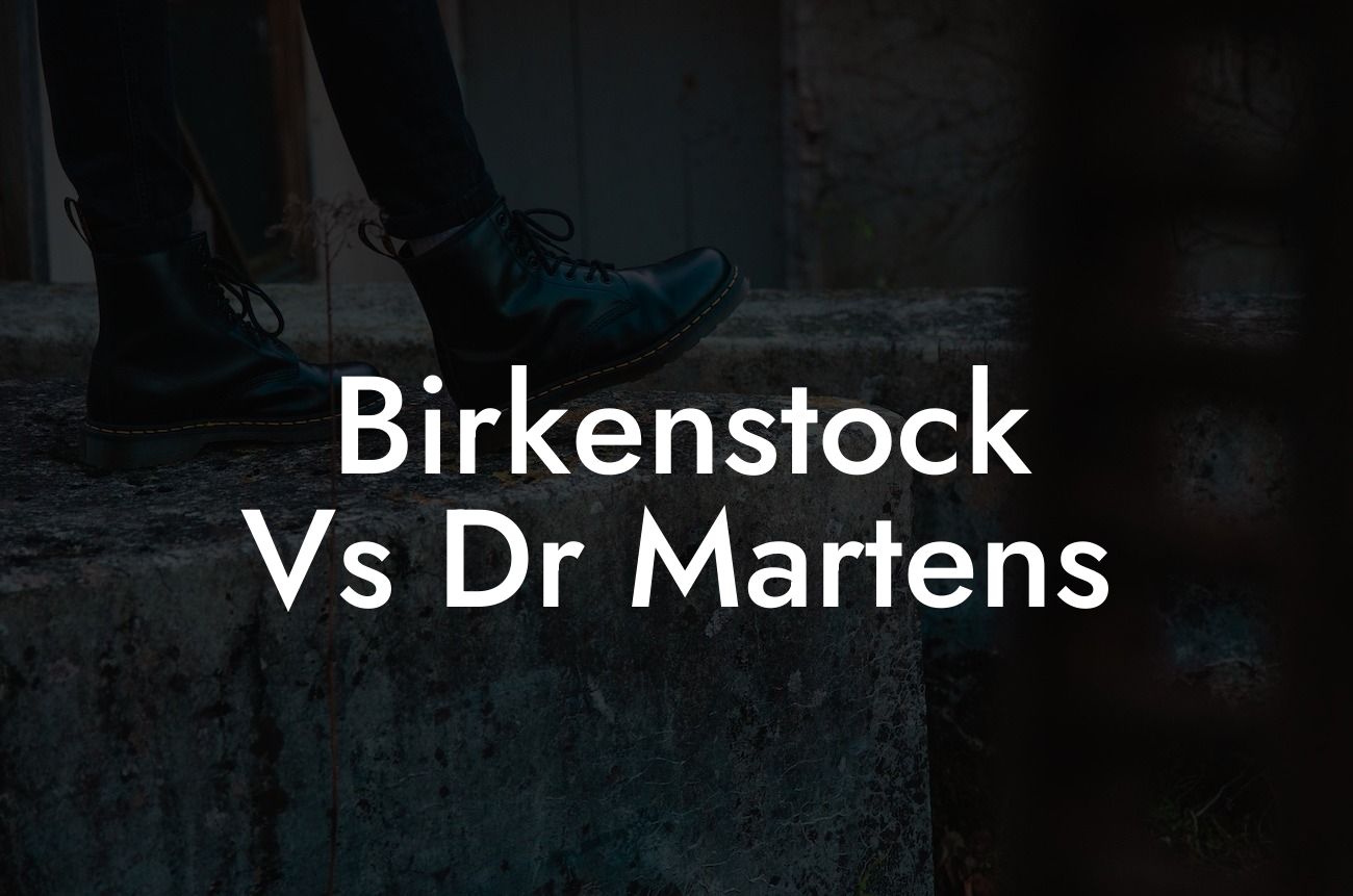 Birkenstock Vs Dr Martens
