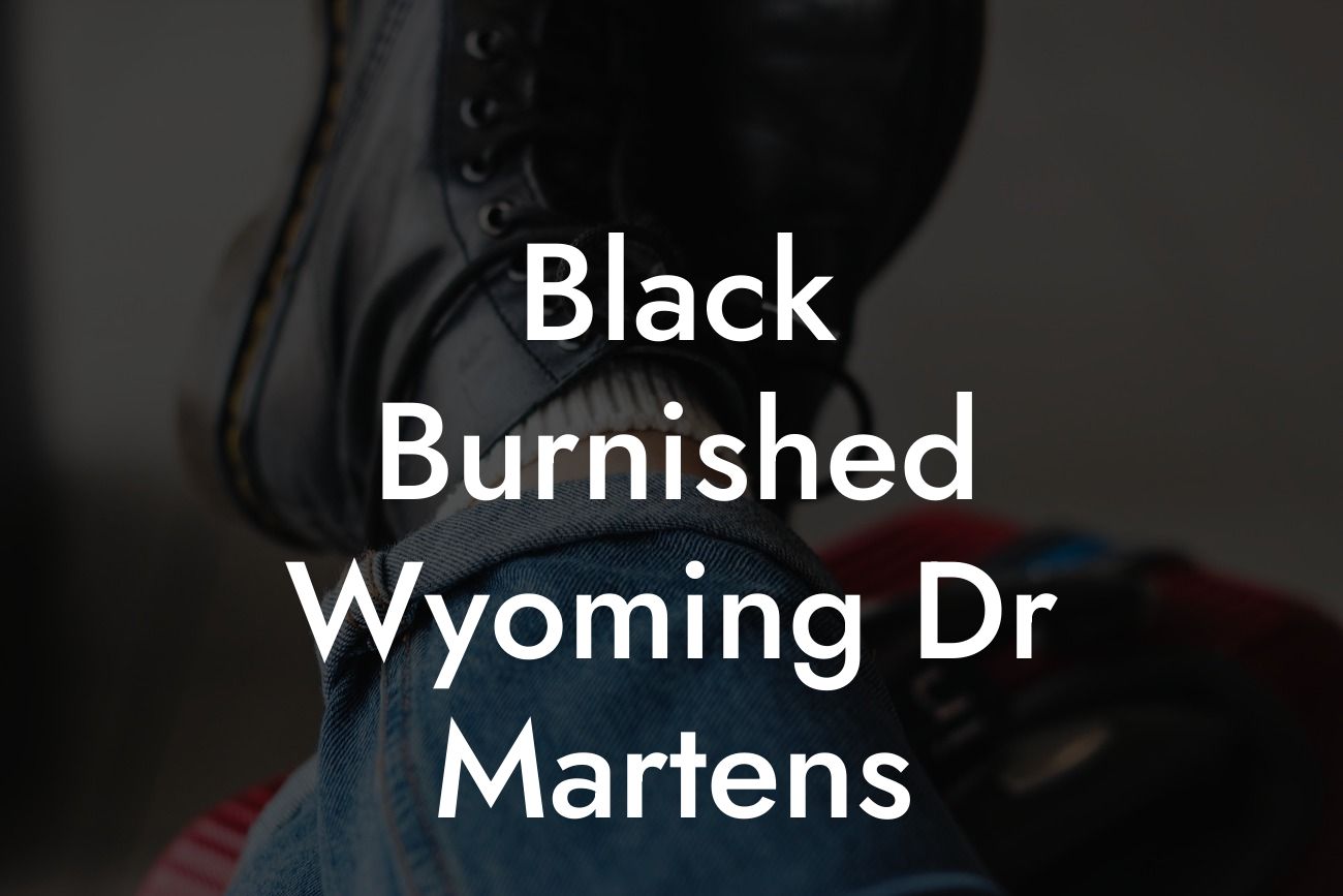 Black Burnished Wyoming Dr Martens