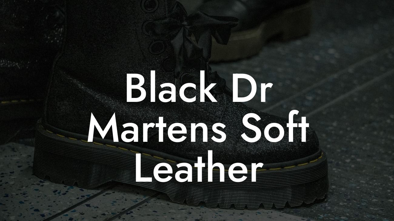 Black Dr Martens Soft Leather