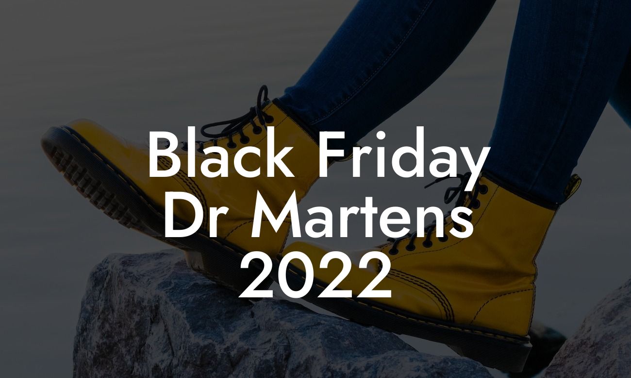 Black Friday Dr Martens 2022