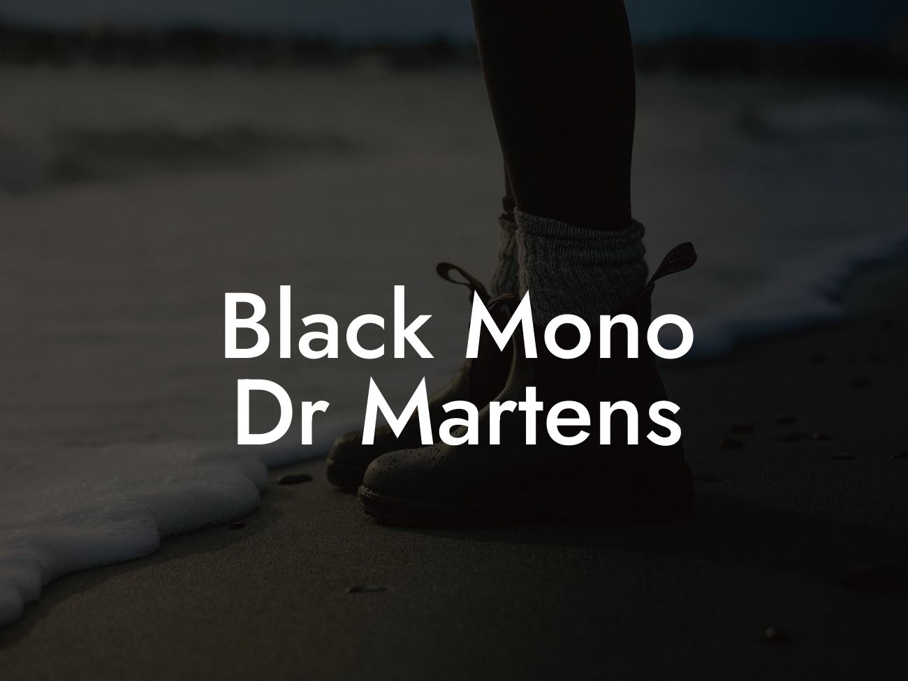 Black Mono Dr Martens