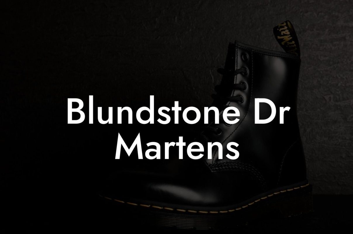 Blundstone Dr Martens