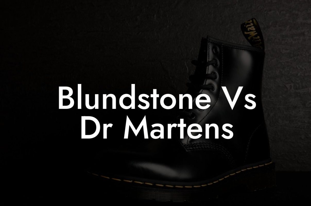 Blundstone Vs Dr Martens