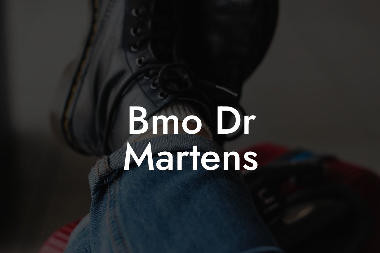 Bmo Dr Martens