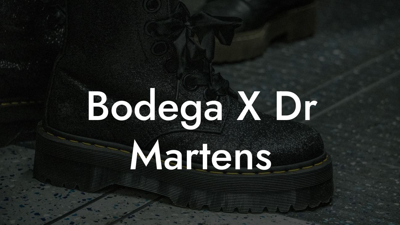Bodega X Dr Martens