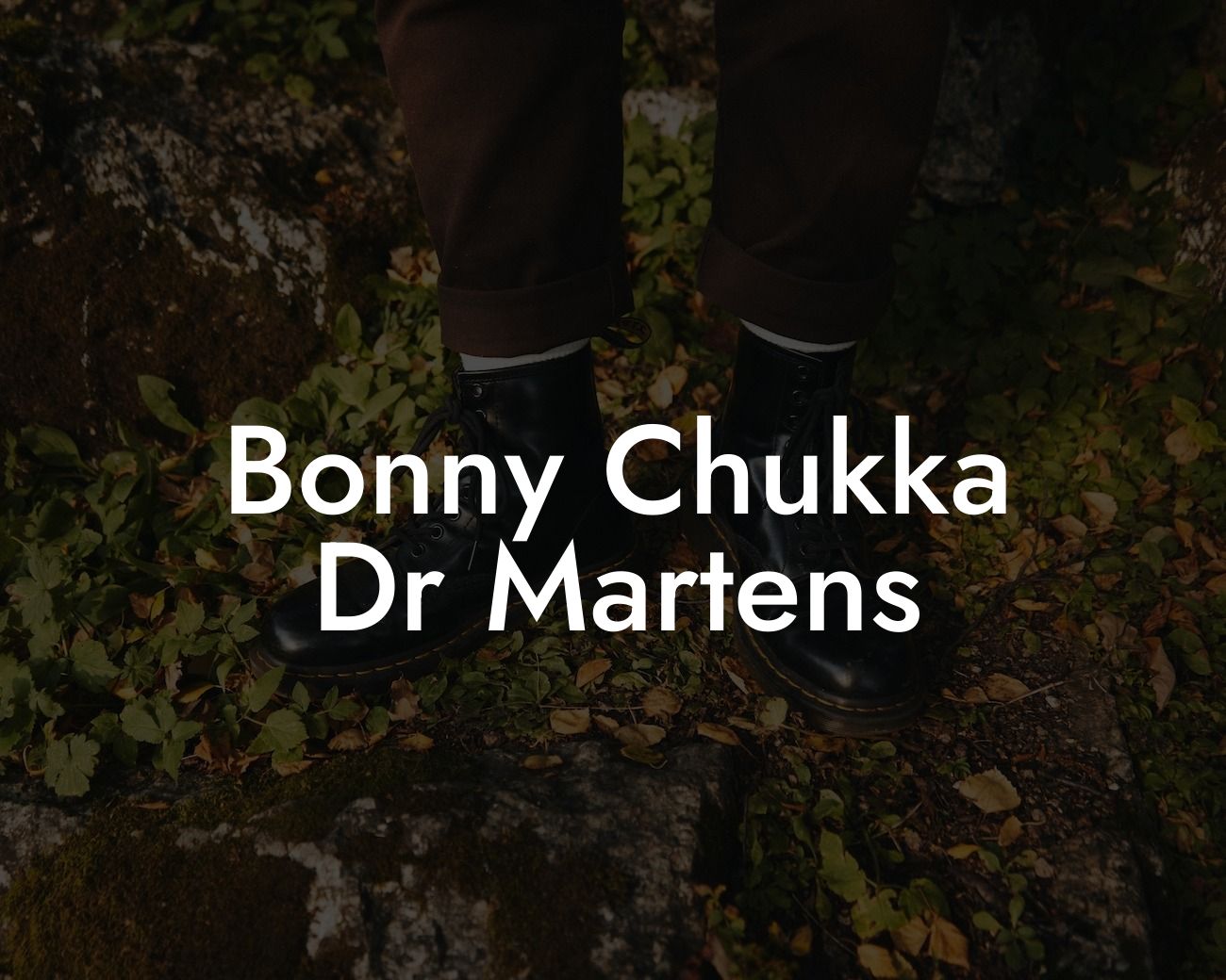 Bonny Chukka Dr Martens