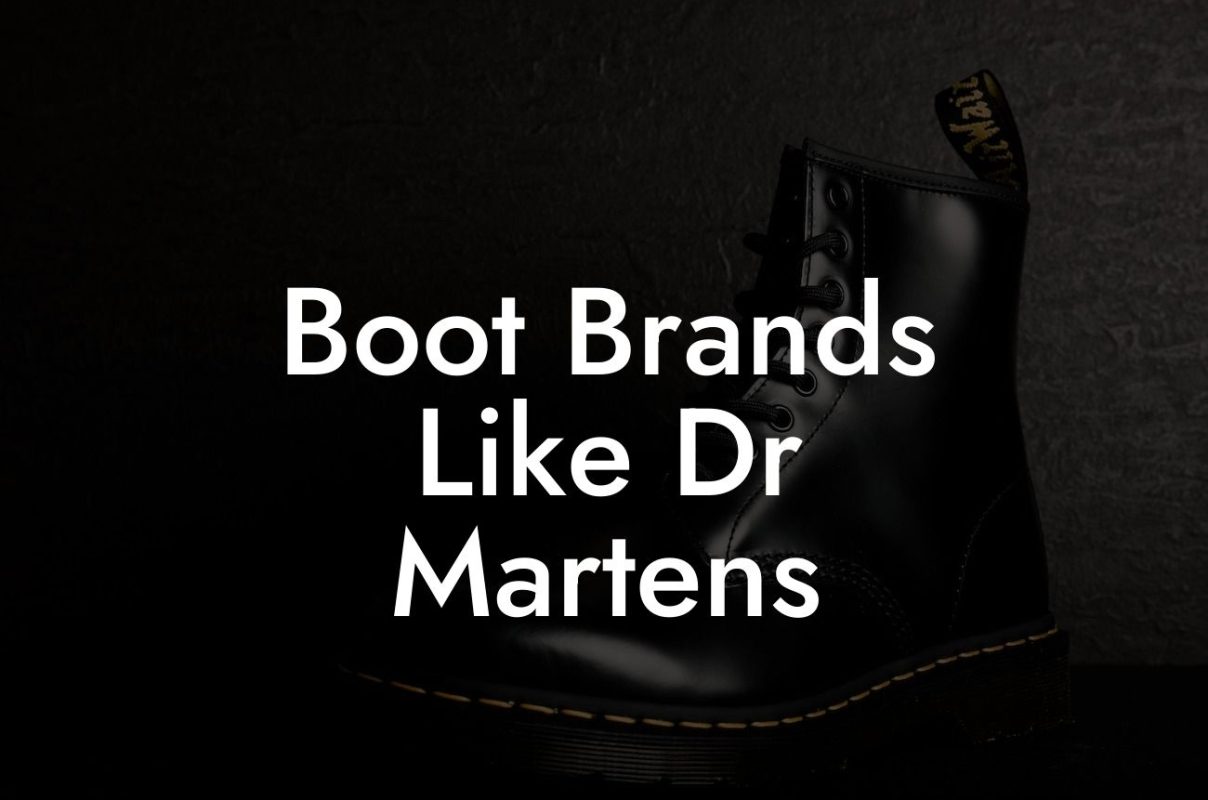 Brands like dr martens hotsell