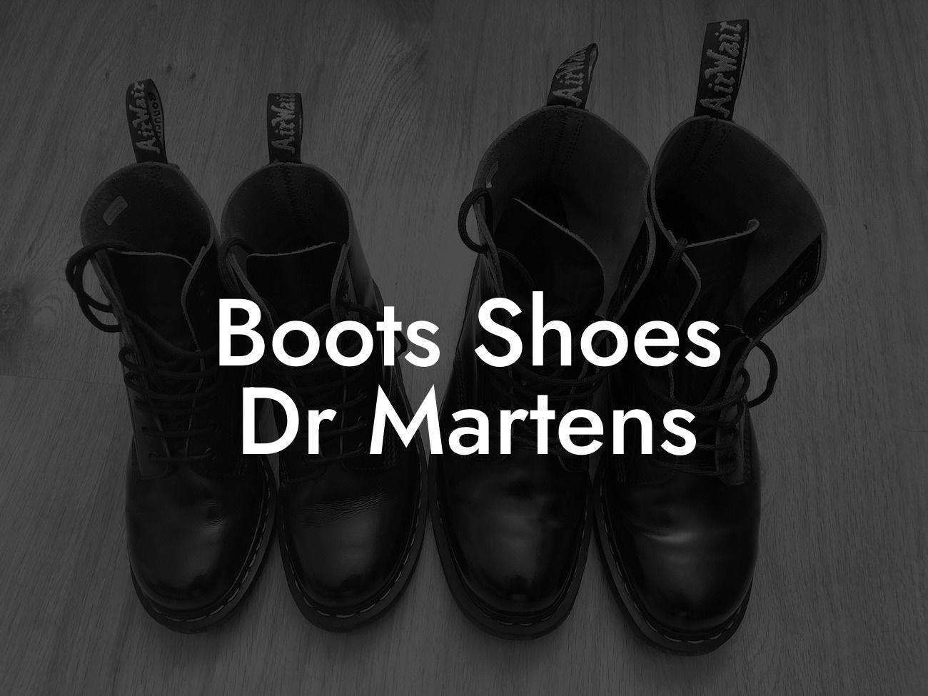 Boots Shoes Dr Martens