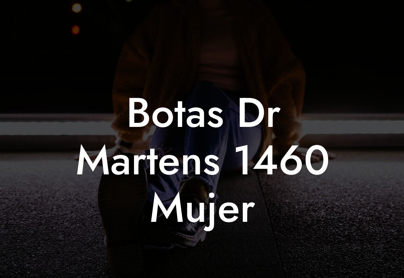 Botas Dr Martens 1460 Mujer