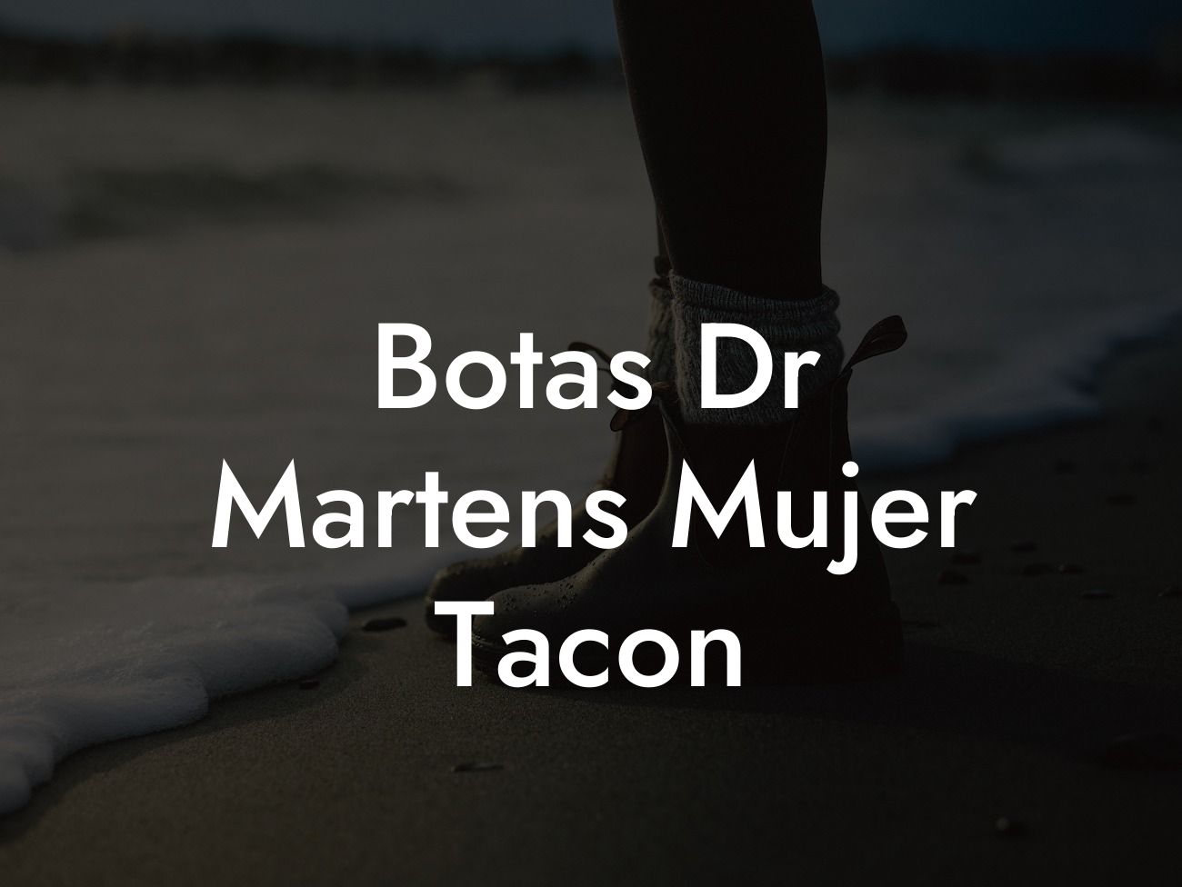 Botas Dr Martens Mujer Tacon