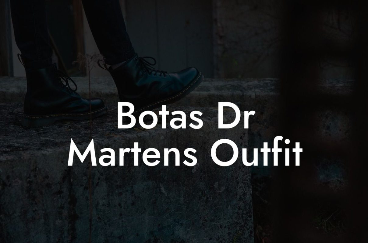 Botas Dr Martens Outfit