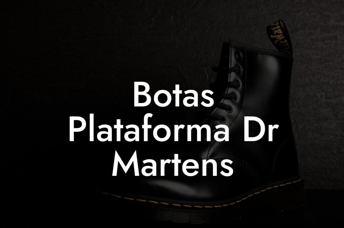 Botas Plataforma Dr Martens