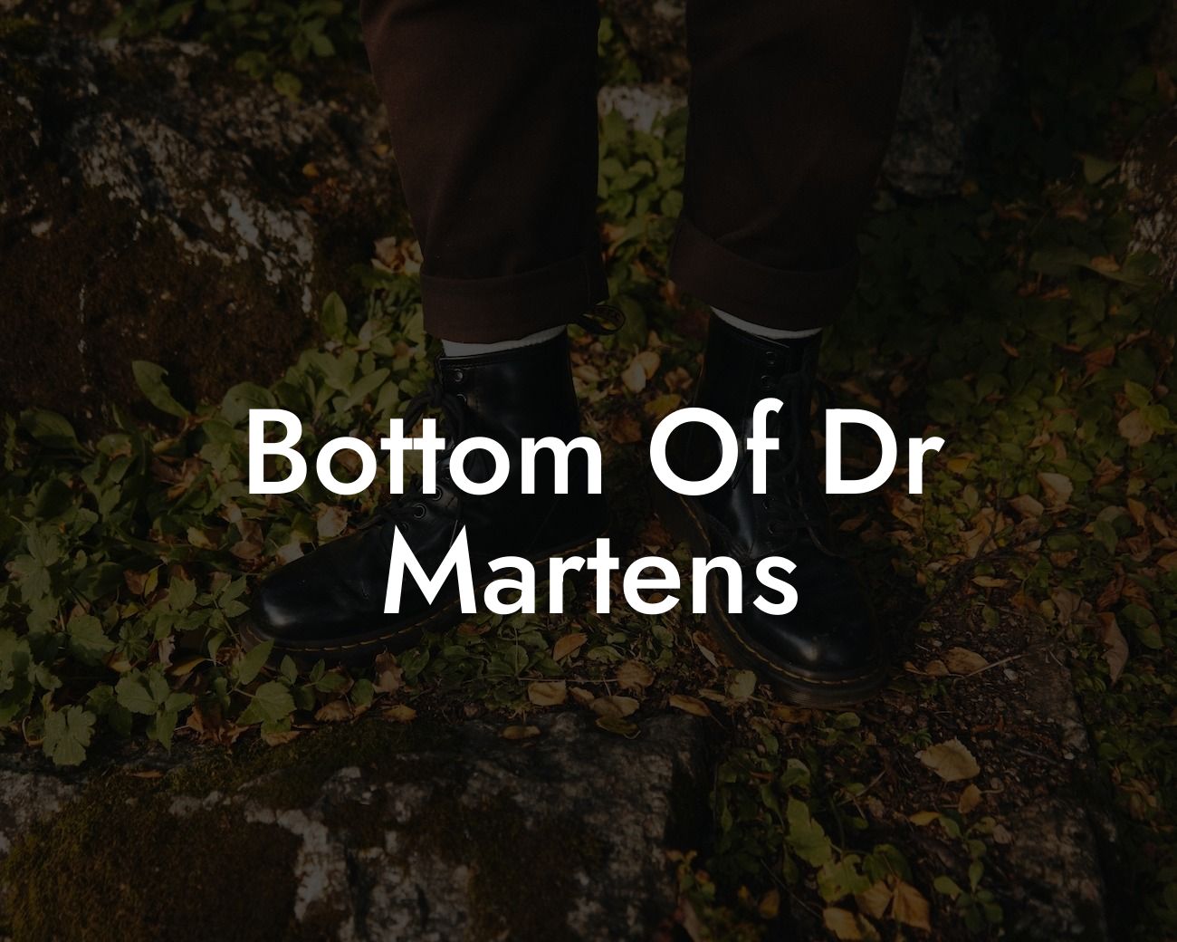 Bottom Of Dr Martens