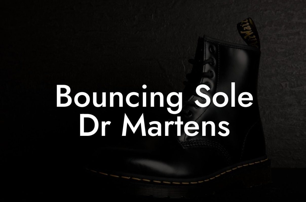 Bouncing Sole Dr Martens