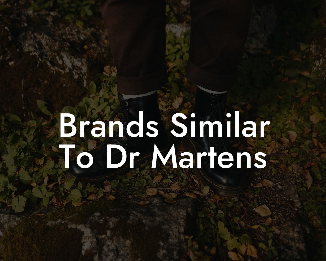 Brands Similar To Dr Martens