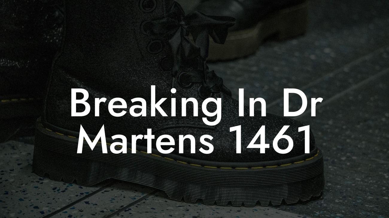 Breaking In Dr Martens 1461