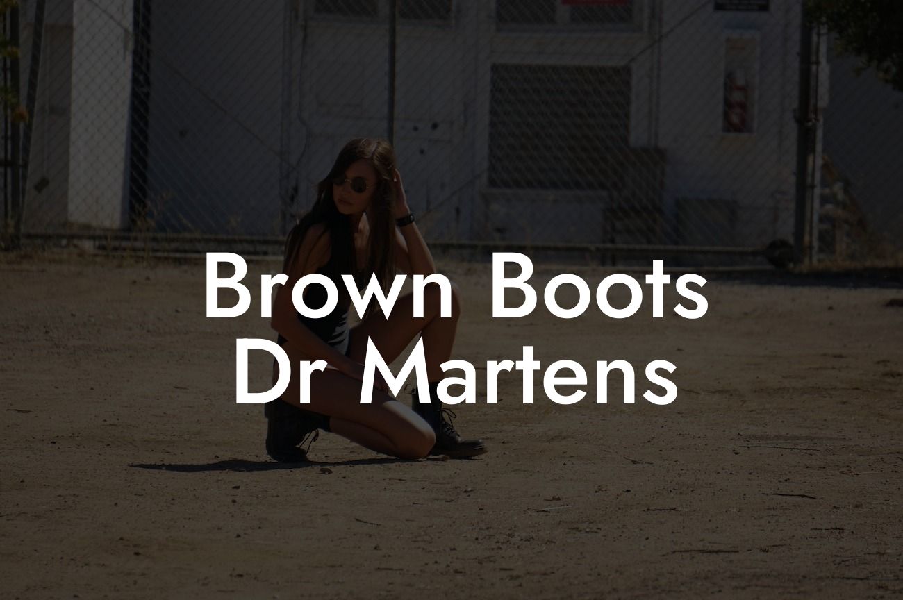 Brown Boots Dr Martens