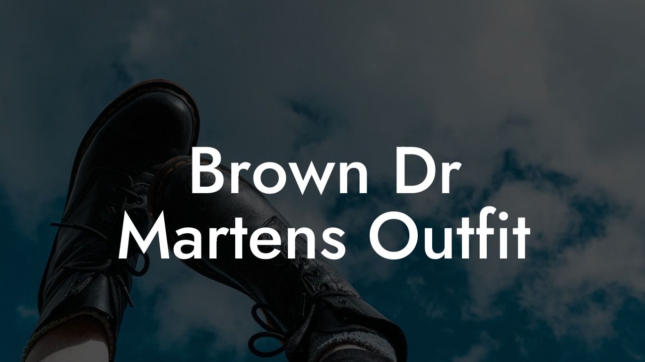 Brown Dr Martens Outfit