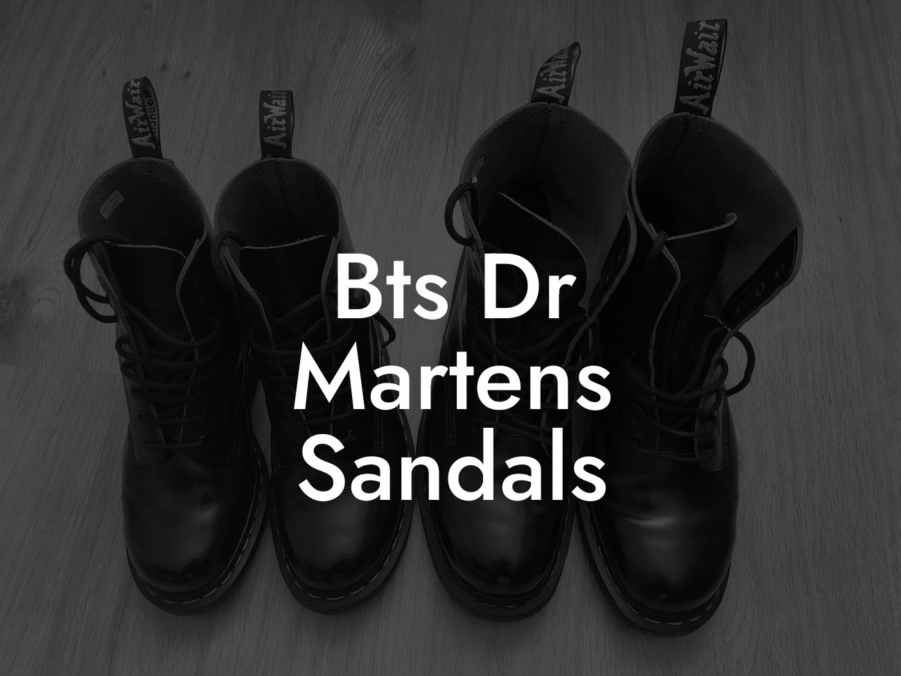 Bts Dr Martens Sandals