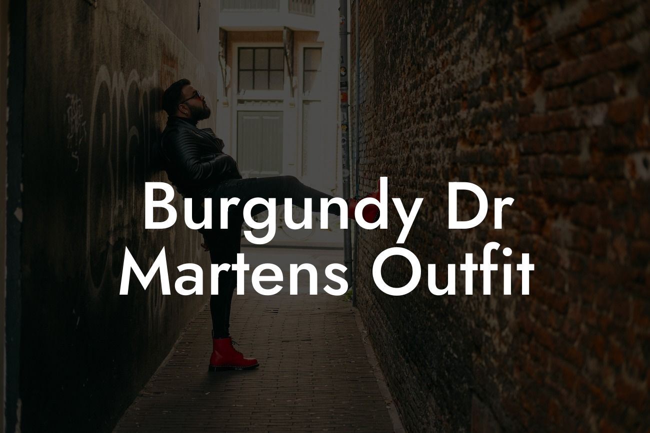 Burgundy Dr Martens Outfit