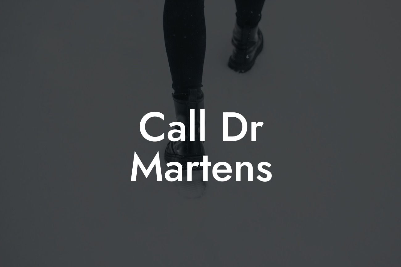 Call Dr Martens