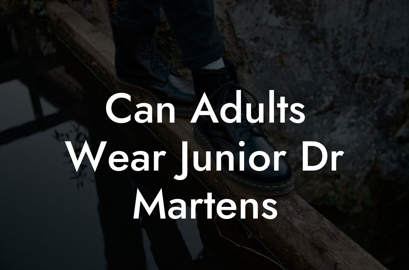 Can Adults Wear Junior Dr Martens