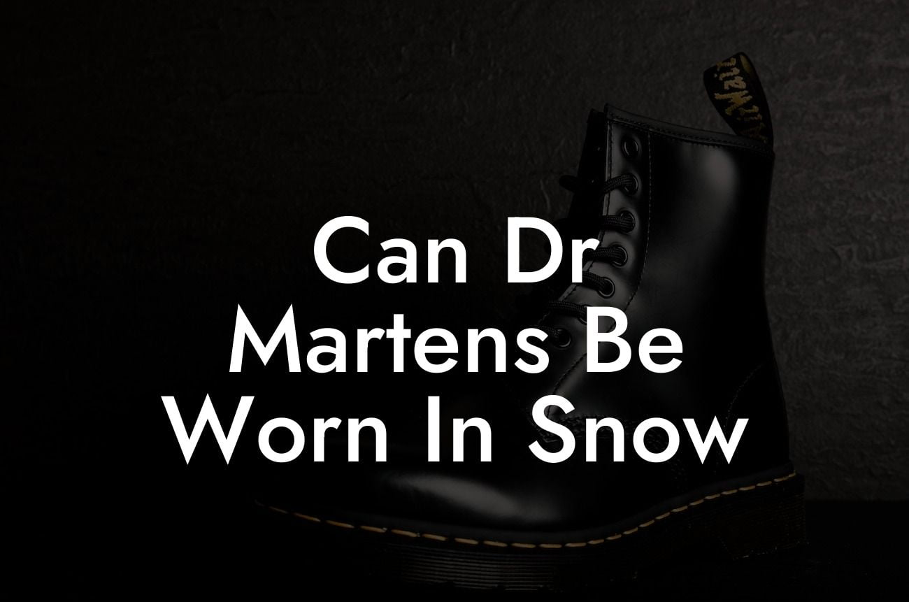 Can Dr Martens Be Worn In Snow