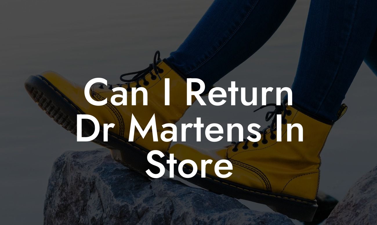 Can I Return Dr Martens In Store