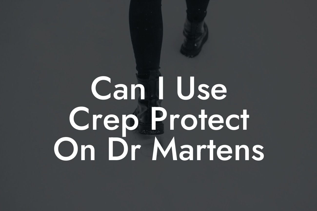 Can I Use Crep Protect On Dr Martens