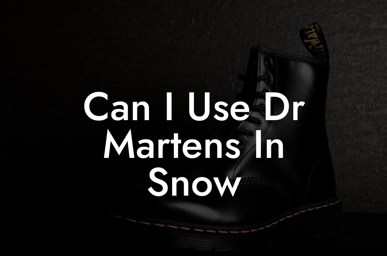 Can I Use Dr Martens In Snow