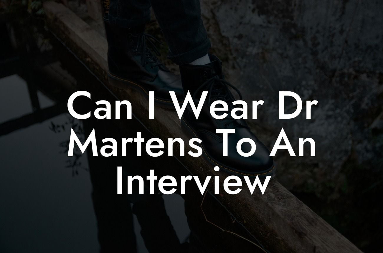 Can I Wear Dr Martens To An Interview