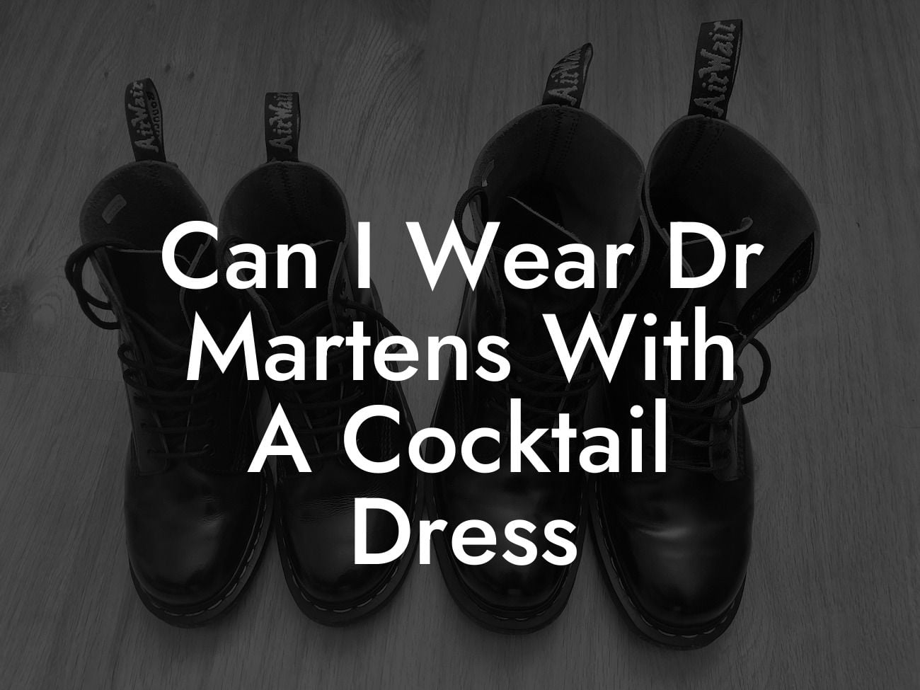 Can I Wear Dr Martens With A Cocktail Dress