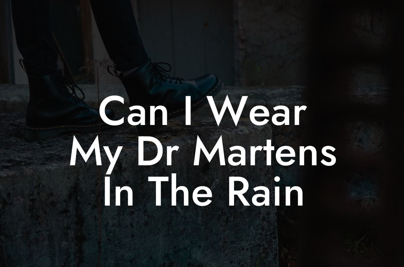 Can I Wear My Dr Martens In The Rain