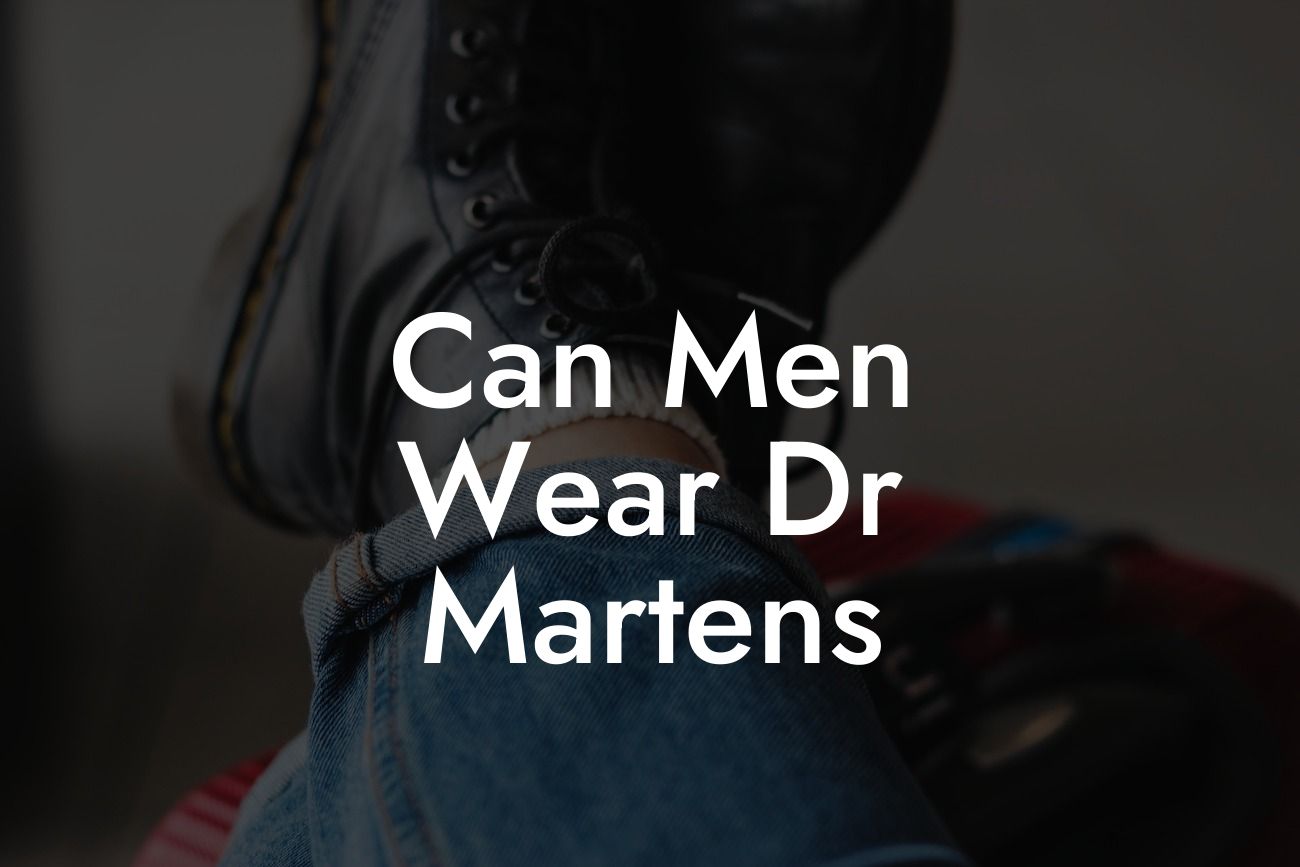 Can Men Wear Dr Martens