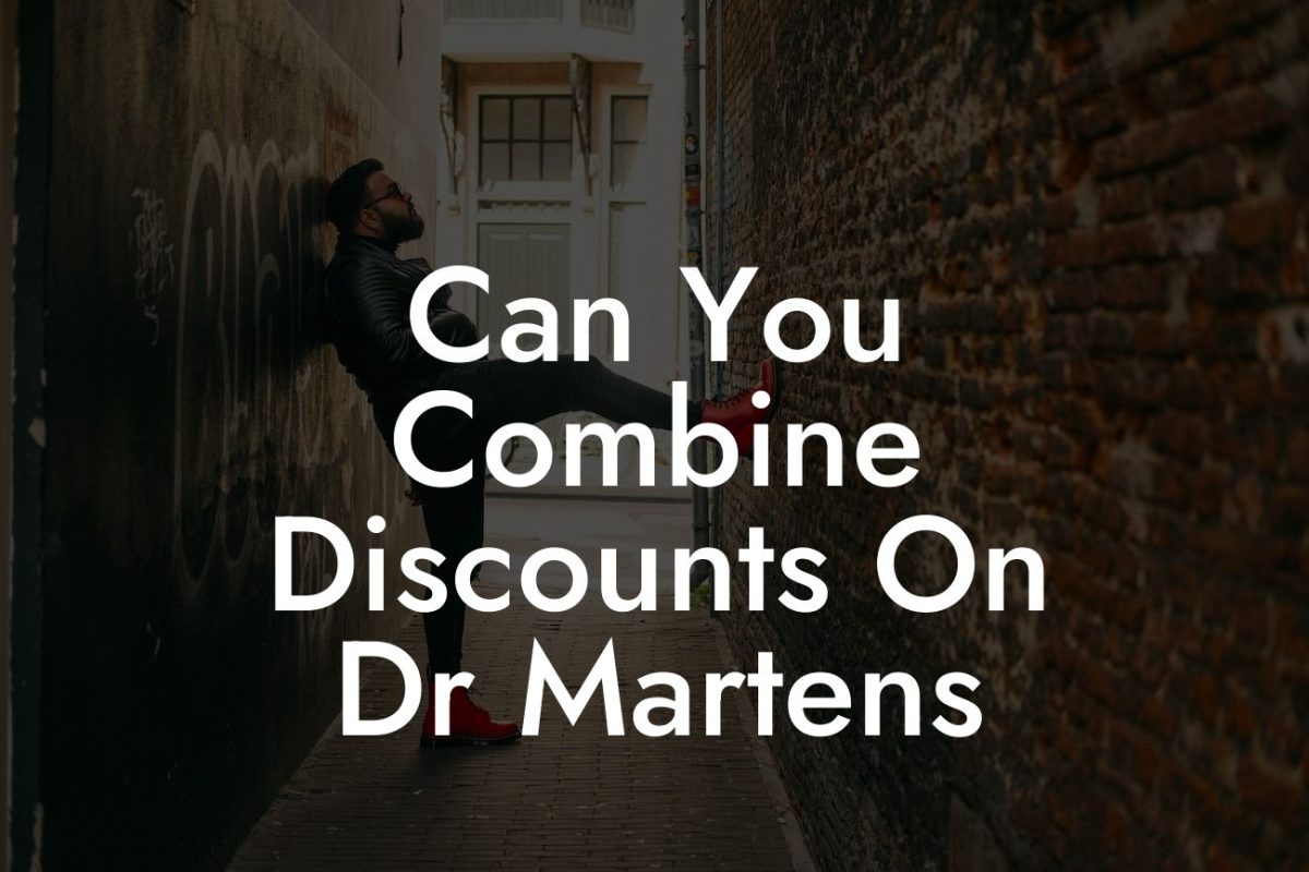 Can You Combine Discounts On Dr Martens