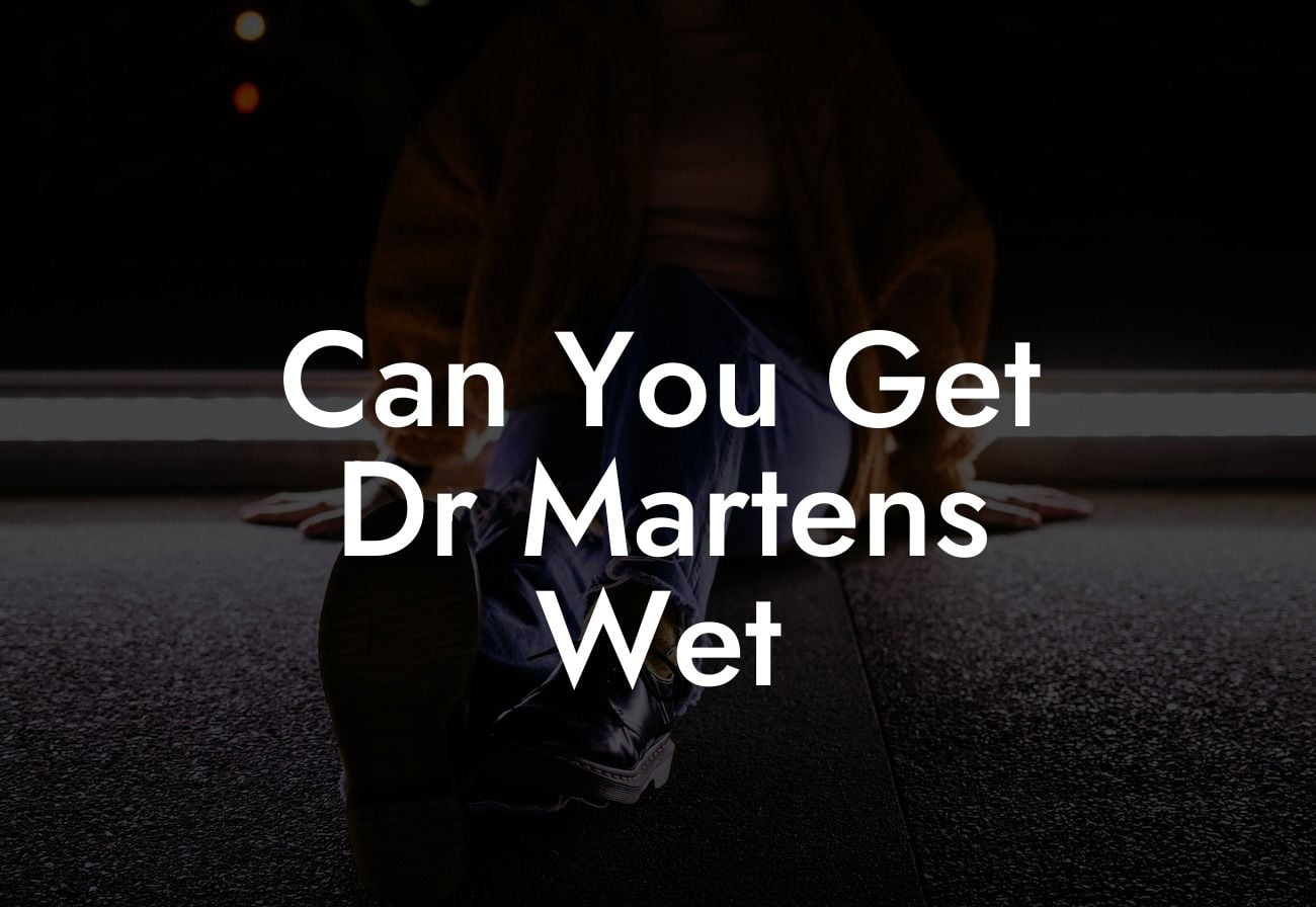 Can You Get Dr Martens Wet
